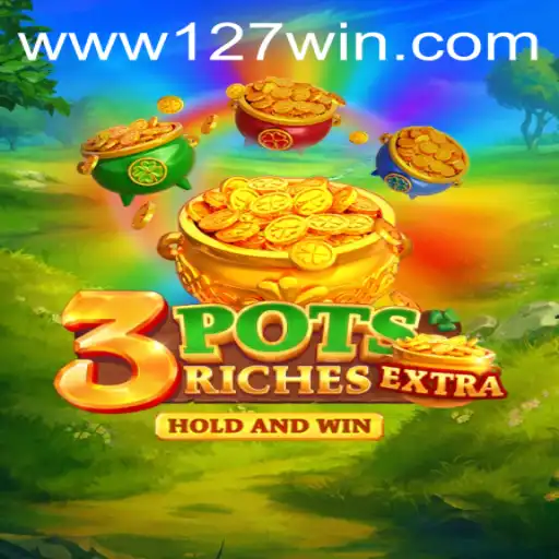 Explore the Exciting World of 3potsExtra on 127win.COM