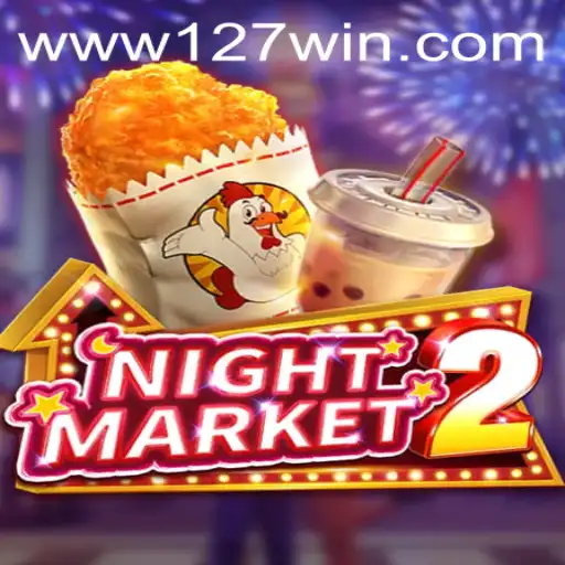 Exploring NightMarket2: Unveiling the Exciting World of 127win.COM